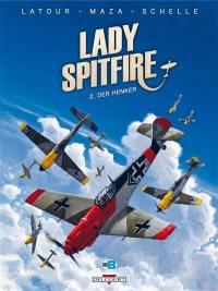 Lady Spitfire. Vol. 2. Der Henker