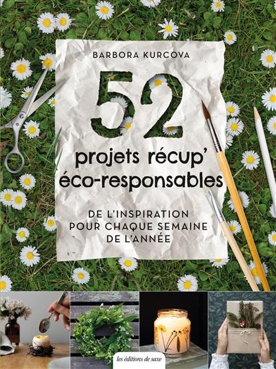 52 projets récup' éco-responsables : de l'inspiration pour chaque semaine de l'année