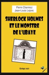 Sherlock Holmes et le monstre de l'Ubaye