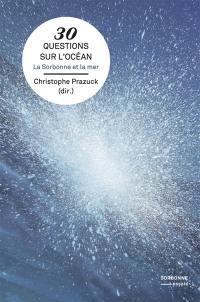 30 questions sur l'océan : la Sorbonne et la mer