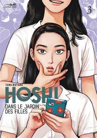 Hoshi dans le jardin des filles. Vol. 3