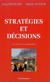 Stratégies et décisions : la crise du 11 septembre