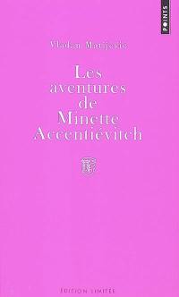 Les aventures de Minette Accentiévitch : court roman de chevalerie