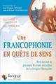 Une francophonie en quête de sens : retour sur le premier Forum mondial de la langue française
