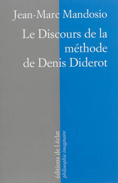 Le discours de la méthode de Denis Diderot