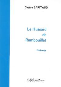 Le hussard de Rambouillet : poèmes