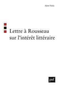 Lettre à Rousseau sur l'intérêt littéraire