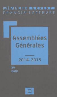 Assemblées générales 2014-2015 : SA, SARL