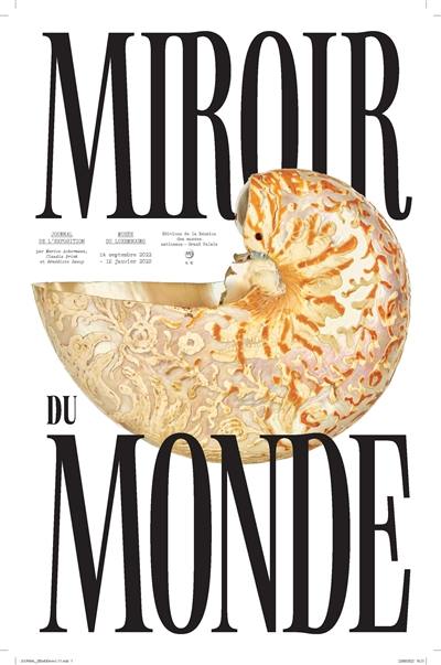 Miroir du monde : journal de l'exposition, Musée du Luxembourg, du 14 septembre 2022 au 15 janvier 2023
