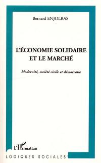 L'économie solidaire et le marché : modernité, société civile et démocratie