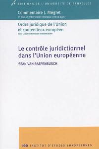 Le contrôle juridictionnel dans l'Union européenne