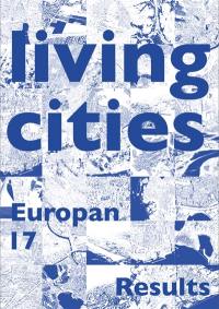 Living cities, 2 : Europan 17, results
