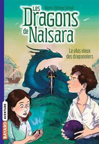 Les dragons de Nalsara. Vol. 2. Le plus vieux des dragonniers