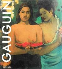 Gauguin : vie et oeuvre
