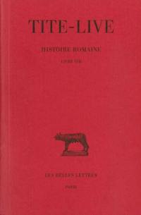 Histoire romaine. Vol. 8. Livre VIII