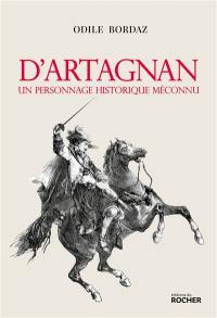D'Artagnan : un personnage historique méconnu