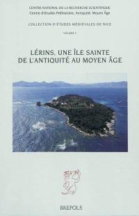 Lérins, une île sainte de l'Antiquité au Moyen Age