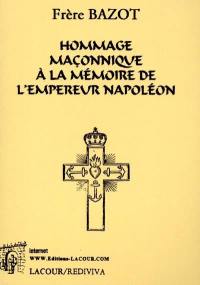 Hommage maçonnique à la mémoire de l'empereur Napoléon