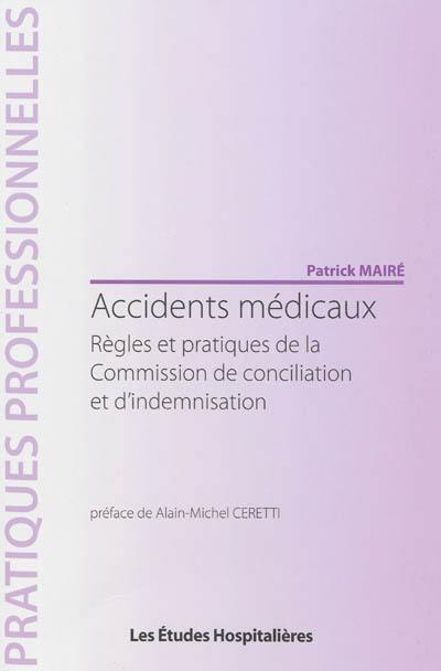 Accidents médicaux : règles et pratiques de la Commission de conciliation et d'indemnisation