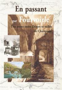 En passant par Fourvoirie : une porte entre Désert et vallée de Chartreuse