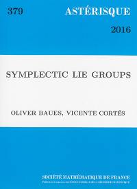 Astérisque, n° 379. Symplectic Lie groups