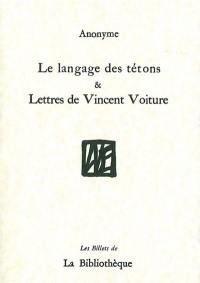 Le langage des tétons. Lettres de Vincent Voiture