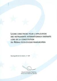 Lignes directrices pour l'application des instruments internationaux existant lors de la constitution du Réseau écologique paneuropéen