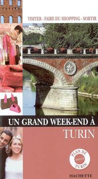 Un grand week-end à Turin