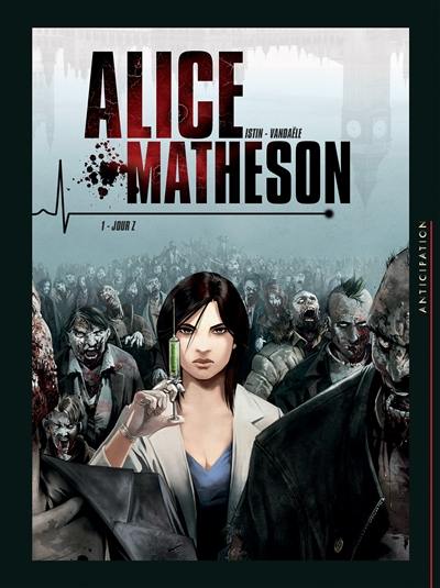 Alice Matheson. Vol. 1. Jour Z