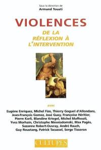 Violences : de la réflexion à l'intervention : actes du 4e congrès Sciences de l'homme et sociétés, Montpellier, Le Corum, 4-7 juin 2003