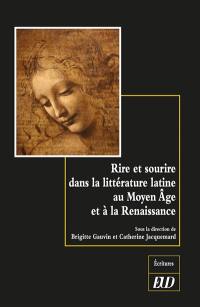 Rire et sourire dans la littérature latine au Moyen Age et à la Renaissance