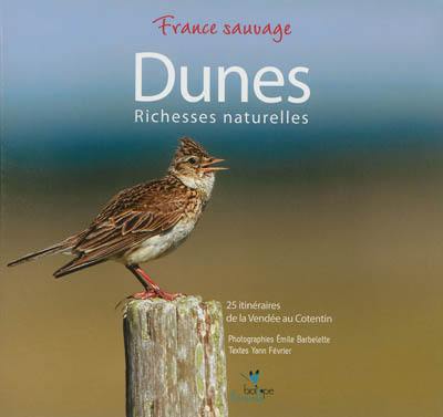 Dunes d'Armorique : de la Vendée au Cotentin, faune, flore et itinéraires