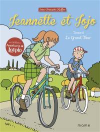 Jeannette et Jojo. Vol. 6. Le grand tour