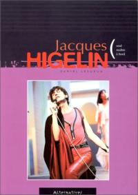 Jacques Higelin : seul maître à bord