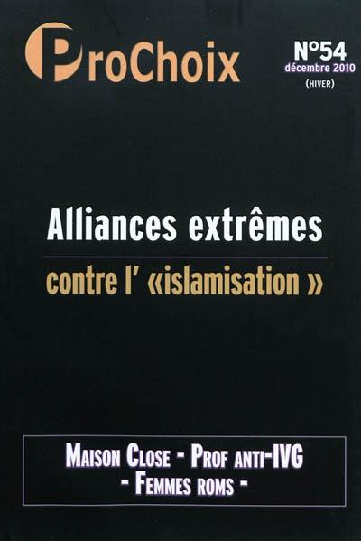 ProChoix, n° 54. Alliances extrêmes contre l'islamisation