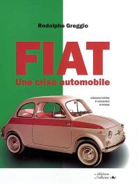 Fiat, une crise automobile : croissance externe et management de marque