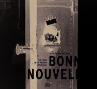 Bonne-Nouvelle : histoire de la prison de Rouen