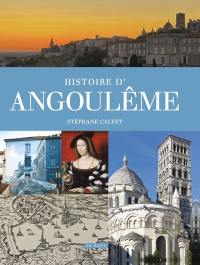 Histoire d'Angoulême : de l'oppidum gaulois à la capitale de l'image