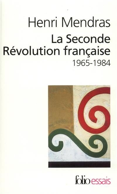 La seconde Révolution française : 1965-1984
