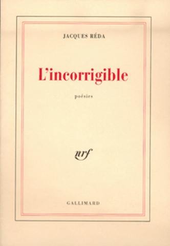 L'incorrigible : poésies itinérantes et familières (1988-1992)
