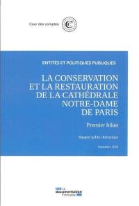 La conservation et la restauration de la cathédrale Notre-Dame de Paris : premier bilan, rapport public thématique : septembre 2020