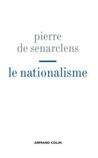 Le nationalisme : le passé d'une illusion