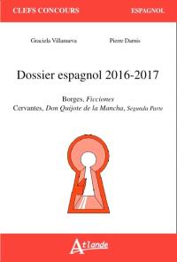 Dossier espagnol 2016-2017 : Borges, Ficciones ; Cervantes, Don Quijote de la Mancha, segunda parte