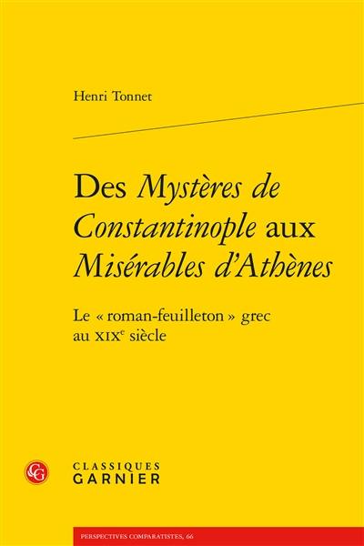 Des Mystères de Constantinople aux Misérables d'Athènes : le roman-feuilleton grec au XIXe siècle