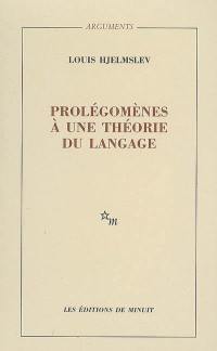 Prolégomènes à une théorie du langage. La structure fondamentale du langage