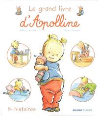 Le grand livre d'Apolline : 14 histoires