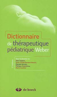 Dictionnaire de thérapeutique pédiatrique Weber