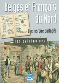 Belges et Français du Nord : une histoire partagée