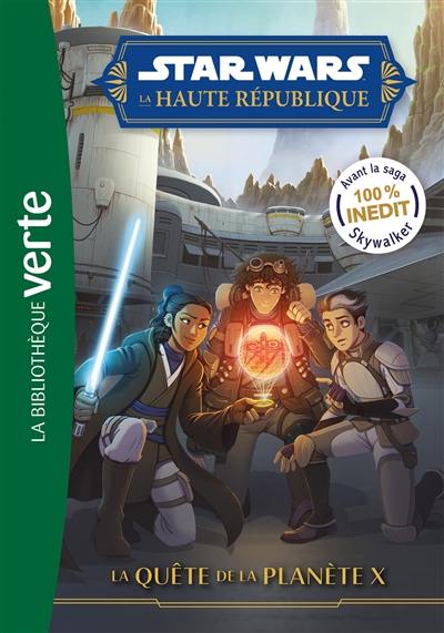 Star Wars : la Haute République. Vol. 5. La quête de la planète X