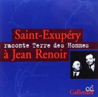 Saint-Exupéry raconte Terre des hommes à Jean Renoir